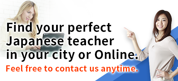 Find your perfect Japanese teacher in your city or Online.